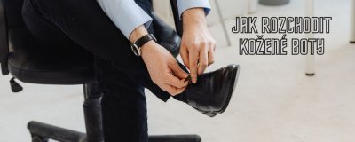 7 spôsobov, ako roztiahnuť a rozchodiť kožené topánky | ARNO-obuv.sk - obuv s tradíciou